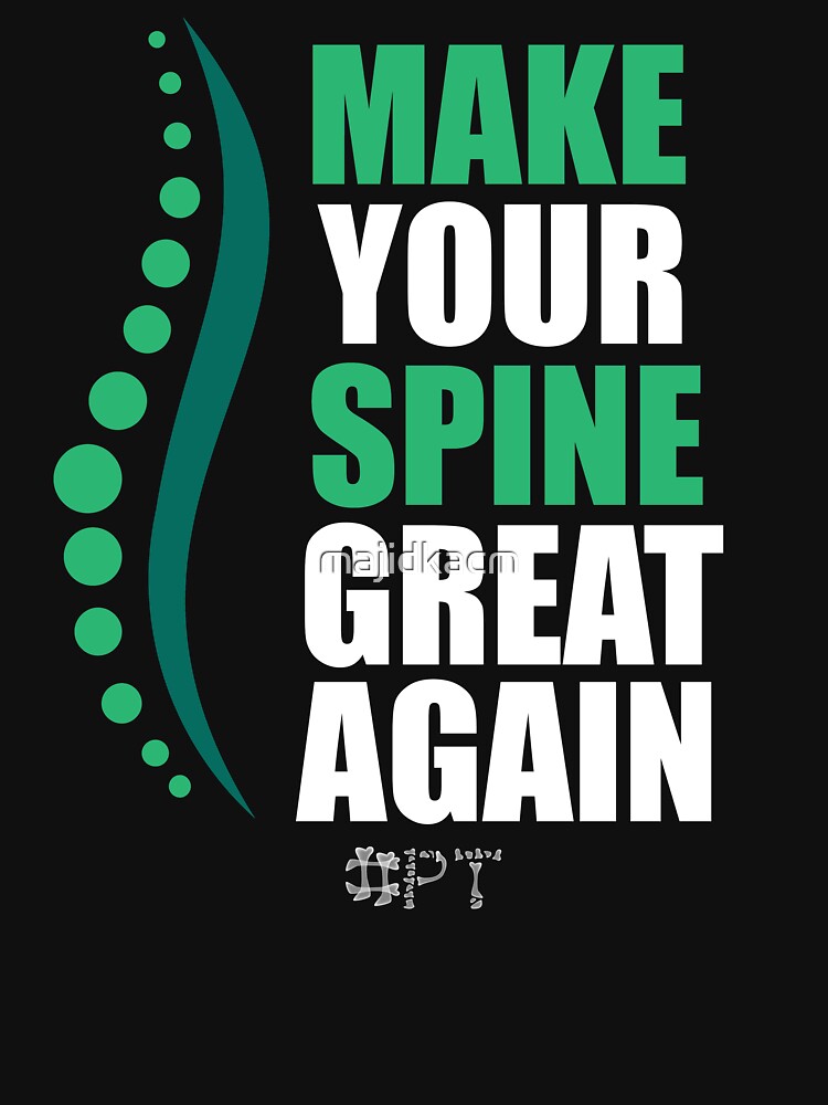 Physical Therapists Funny Gifts , PT Make Your Spine Great Again by majidkacm T-Shirts, Hoodie, Sweatshirt (Image 3)