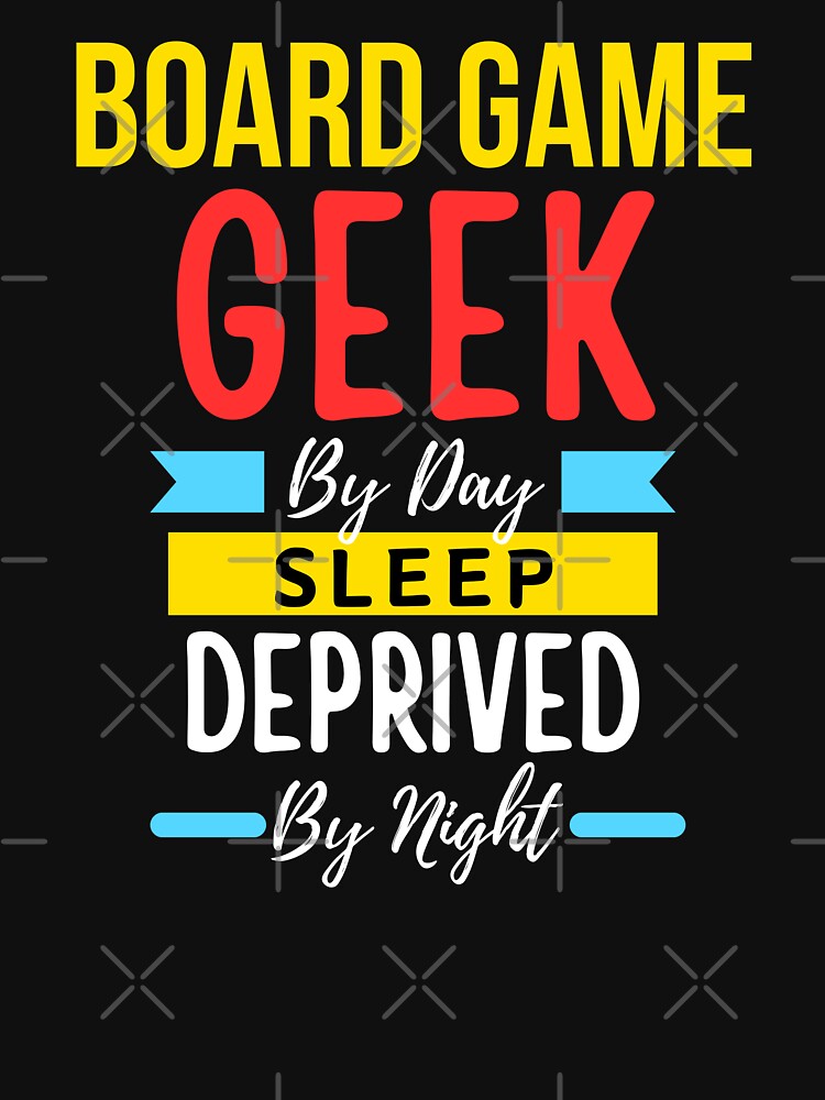 Board game geek by day sleep deprived by night by annoying-shirts Hoodie, Sweatshirt | BlankRebels.com (Image 3)