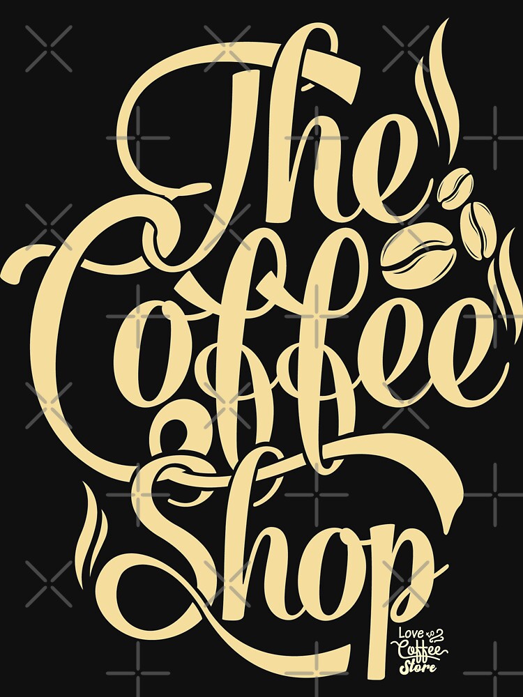 Coffee shop by fanslovers T-Shirts, Hoodie, Sweatshirt | BlankRebels.com (Image 3)