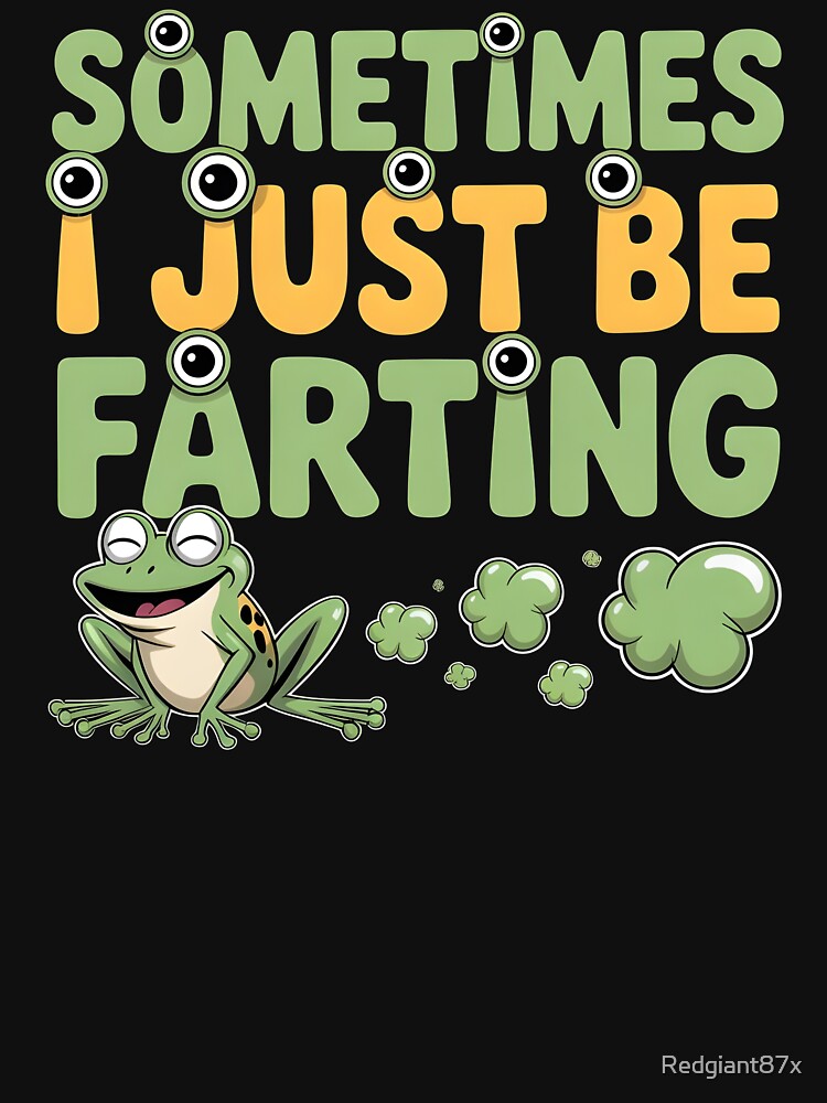 Sometimes I Just Be Farting Funny Vintage Frog – Retro Frog Enthusiast Gift by Redgiant87x T-Shirts, Hoodie,... (Image 3)