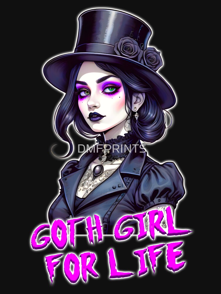 Goth girl for life by DMFPRINTS T-Shirts, Hoodie, Sweatshirt | BlankRebels.com (Image 3)