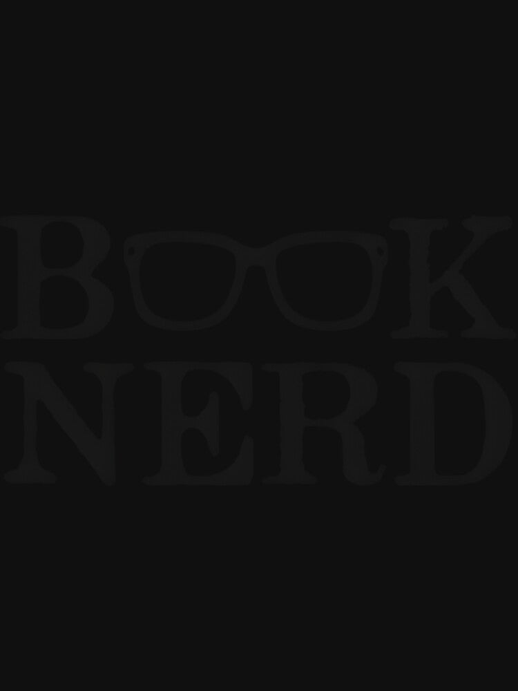 Book Nerd Nerdy Glasses by wyddbtnzxlh8 T-Shirts, Hoodie, Sweatshirt | BlankRebels.com (Image 3)