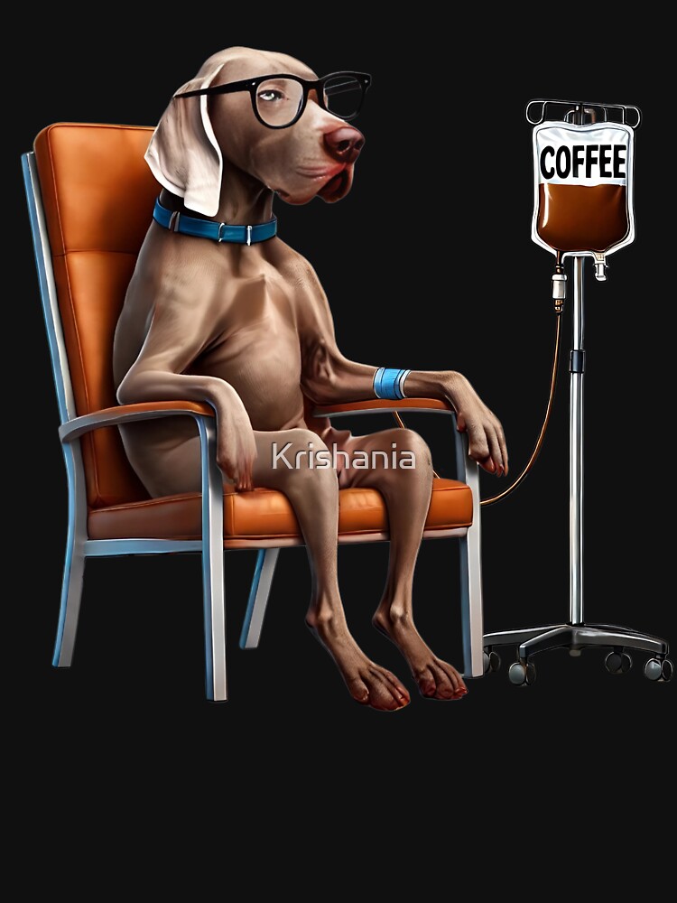 Funny Weimaraner Coffee Drink Dog Lover by Kimberley King Art  King Art T-Shirts, Hoodie, Sweatshirt (Image 3)