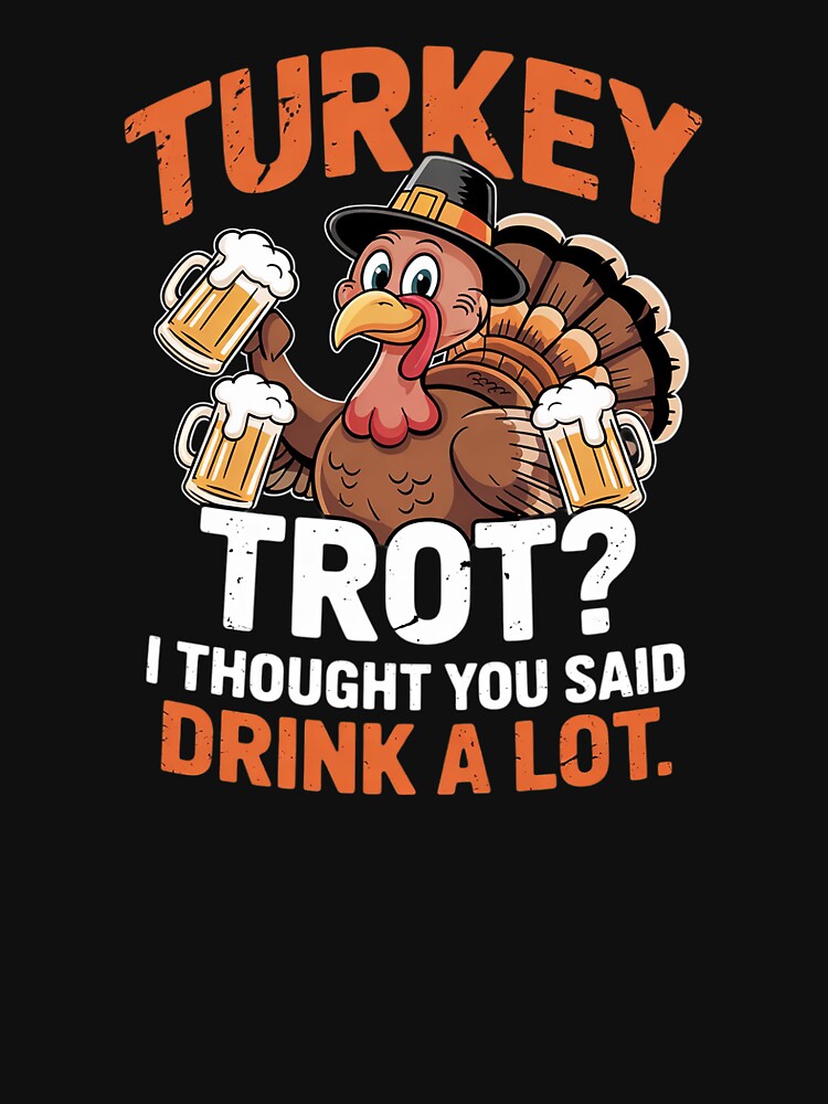Turkey Trot Squad Running Drinking Matching Thanksgiving2 by SyntaxClaw T-Shirts, Hoodie, Sweatshirt (Image 3)