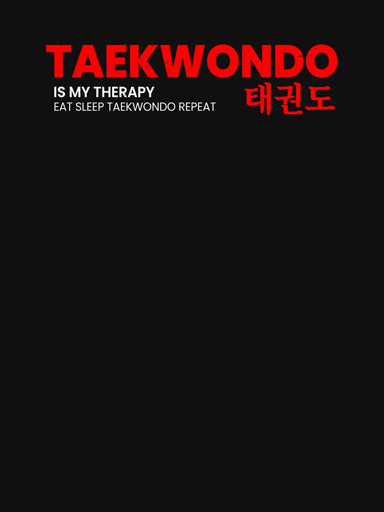 Funny Taekwondo Quote Taekwondo Quotes T-Shirts, Hoodie, Sweatshirt