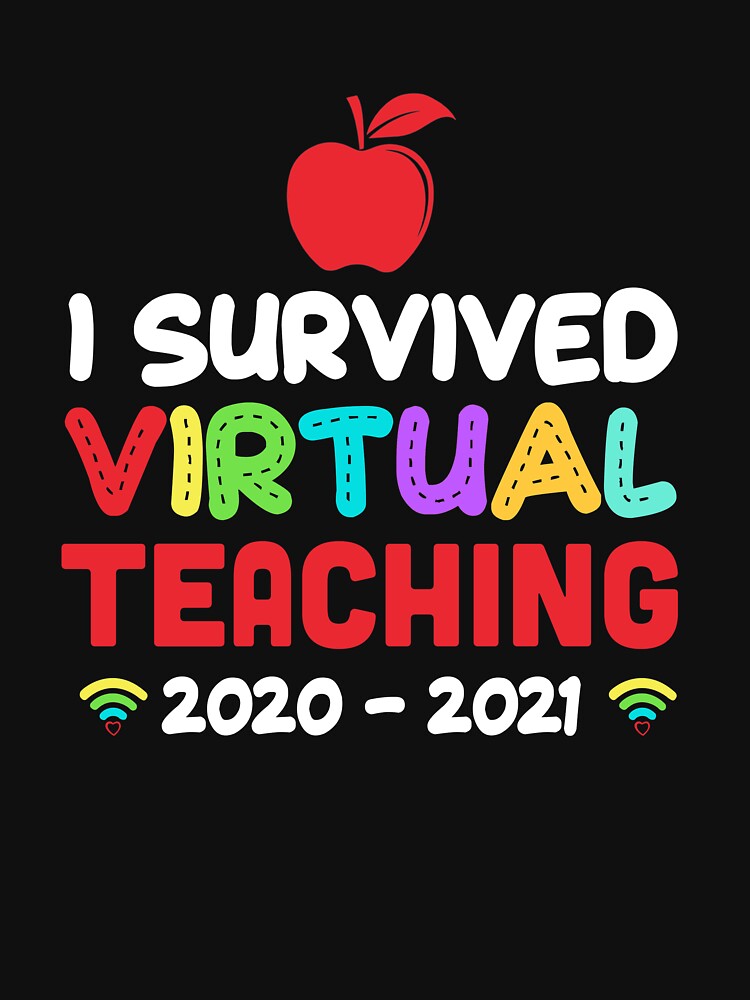 Funny I Survived Virtual Teaching End Of Year Teacher Remote by TimothyCoxShop T-Shirts, Hoodie, Sweatshirt (Image 3)