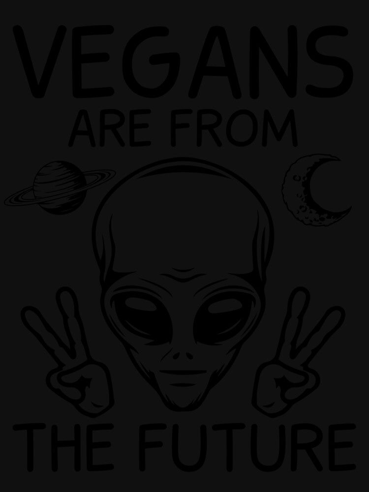 Vegans are from the future T Shirt by BestShop2010 Hoodie, Sweatshirt | BlankRebels.com (Image 3)