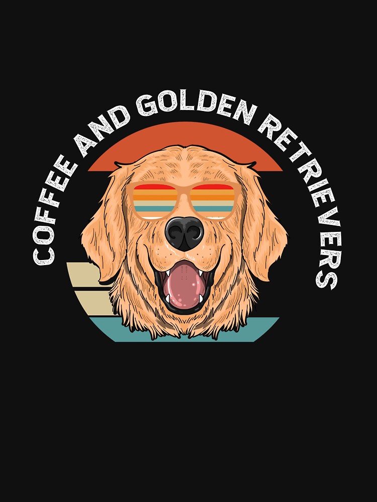 Coffee and Golden Retrievers by Ela-Designer T-Shirts, Hoodie, Sweatshirt | BlankRebels.com (Image 3)