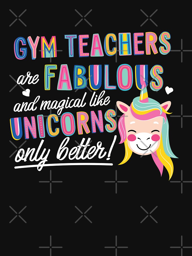 Gym Teachers are like Unicorns Gift Idea by betternotes T-Shirts, Hoodie, Sweatshirt | BlankRebels.com (Image 3)