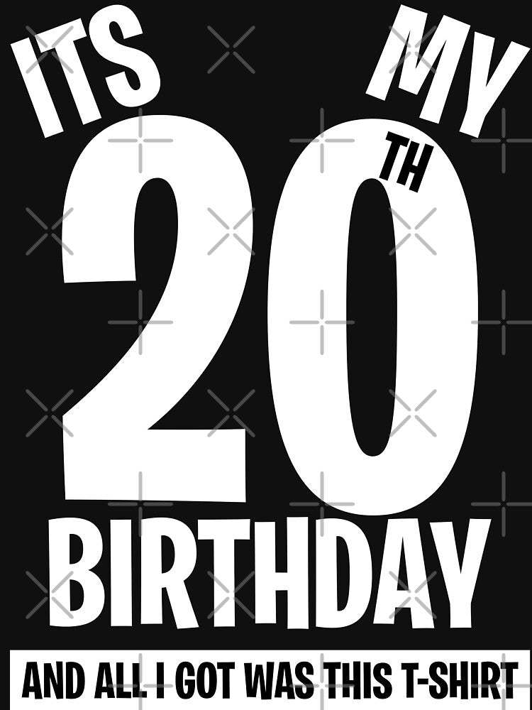 It's My 20th Birthday, and all  I got was this T-shirt. Funny 20th Birthday Gift by BitcoinBros Hoodie, Sweatshirt (Image 3)