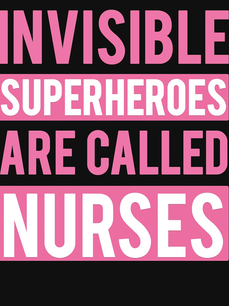 Invisible Superheroes are Called Nurses by teemeaning T-Shirts, Hoodie, Sweatshirt | BlankRebels.com (Image 3)