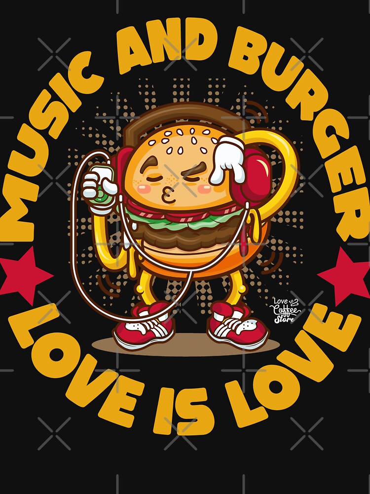 love is love. music and hamburgers by fanslovers T-Shirts, Hoodie, Sweatshirt | BlankRebels.com (Image 3)