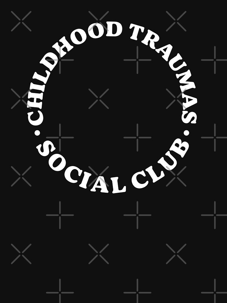 Childhood Traumas Social Club by CrimsonSociety T-Shirts, Hoodie, Sweatshirt | BlankRebels.com (Image 3)