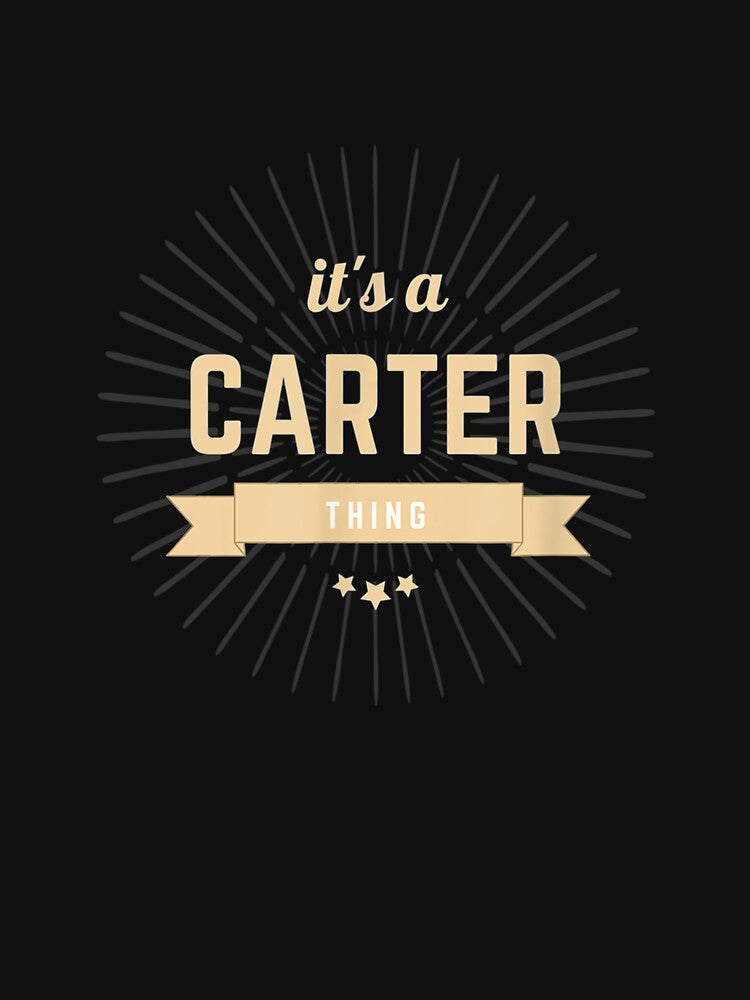 It's A Carter Thing Matching Family Reunion Last Name Gift by lindafrances T-Shirts, Hoodie, Sweatshirt (Image 3)