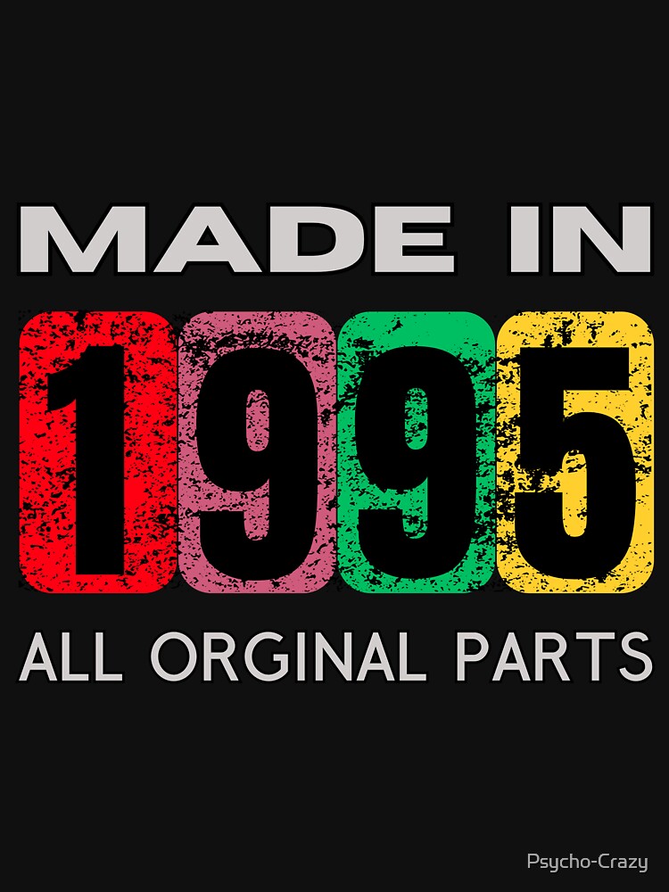 Made in 1995 - Vintage Retro Design for Birthdays and Anniversaries by Psycho-Crazy T-Shirts, Hoodie, Sweatshirt (Image 3)