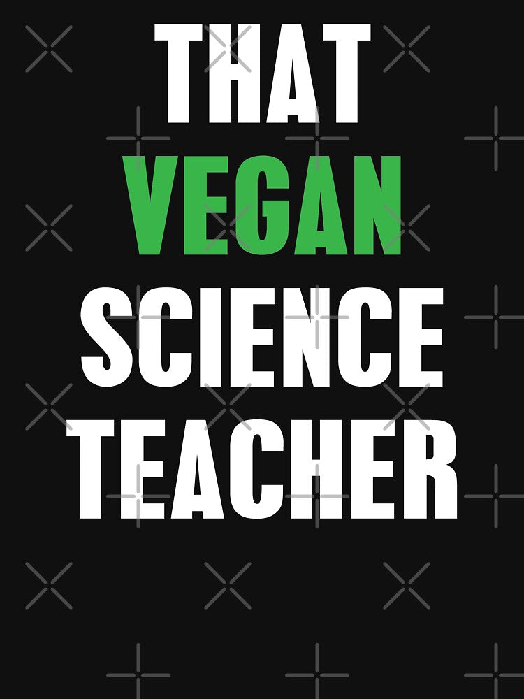 That Vegan Science Teacher by Mariano Topno T-Shirts, Hoodie, Sweatshirt | BlankRebels.com (Image 3)