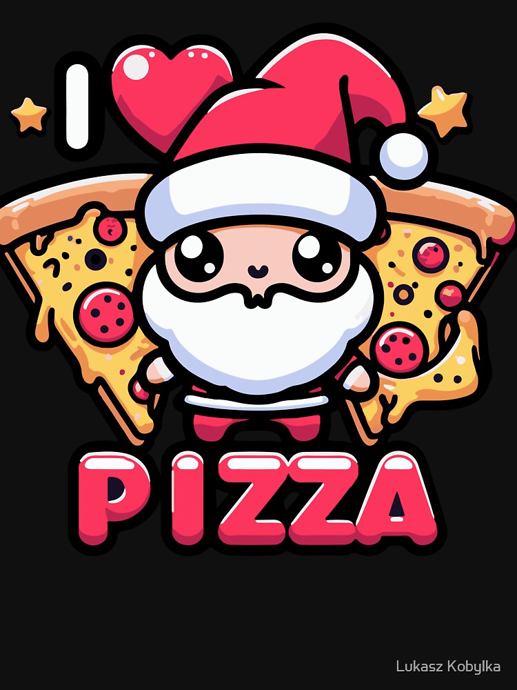 SANTA I LOVE PIZZA by Lukasz Kobylka T-Shirts, Hoodie, Sweatshirt | BlankRebels.com (Image 3)