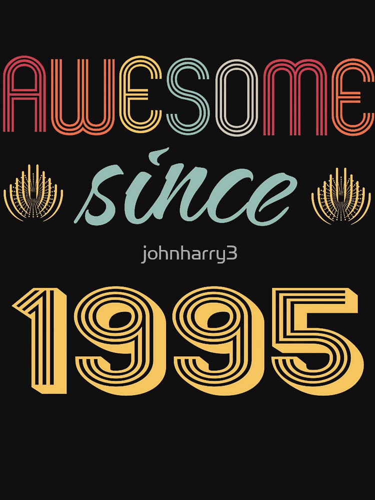 Vintage 1995 Awesome Since Birthday Retro Style T-Shirt, Unisex Graphic Tee Gift Idea by johnharry3 Hoodie,... (Image 3)