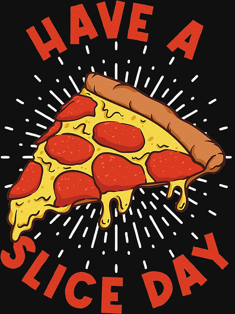 Pizza Have A Slice Day Funny Pizza by angleajess T-Shirts, Hoodie, Sweatshirt | BlankRebels.com (Image 3)