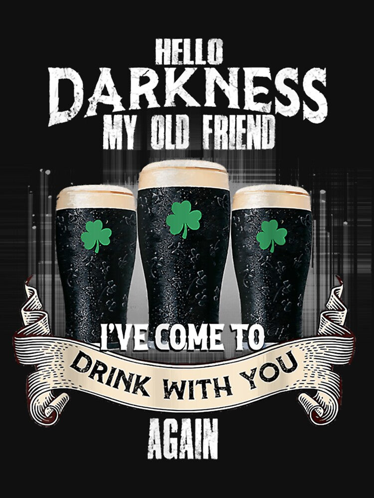 Hello Darkness My Old Friend Beer Drinking Patrick&X27;S Day Essential Essential T-Shirts, Hoodie, Sweatshirt
