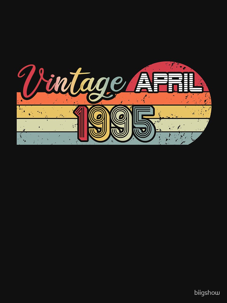 Sunset Vintage April 1995 , Retro April Birthday , Born In 1995 , Funny Gift Ideas for Birthday by biigshow... (Image 3)
