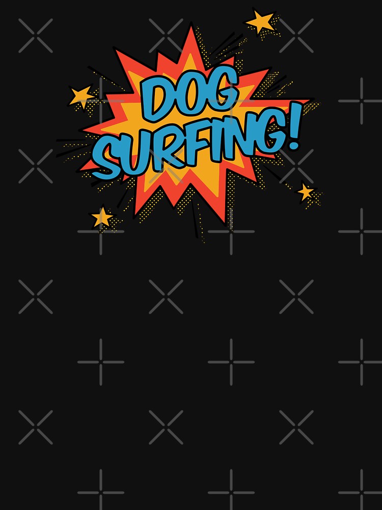 Dog Surfing! by orlumbuspirate T-Shirts, Hoodie, Sweatshirt | BlankRebels.com (Image 3)