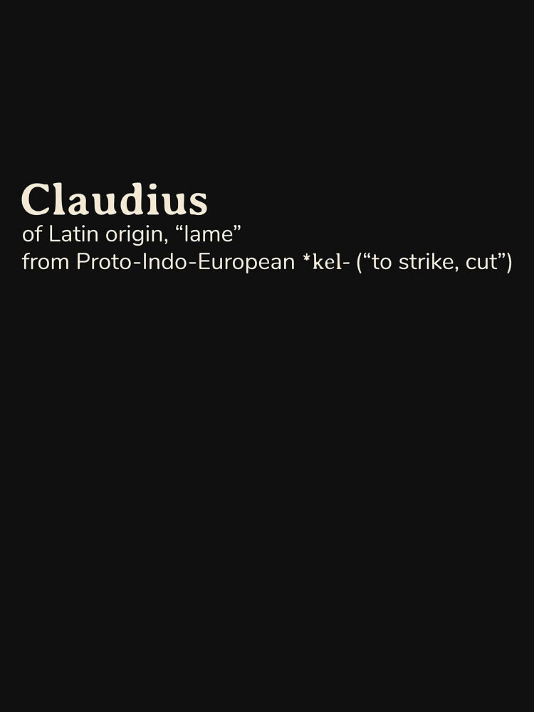 Claudius name etymology by YourNameStory T-Shirts, Hoodie, Sweatshirt | BlankRebels.com (Image 3)