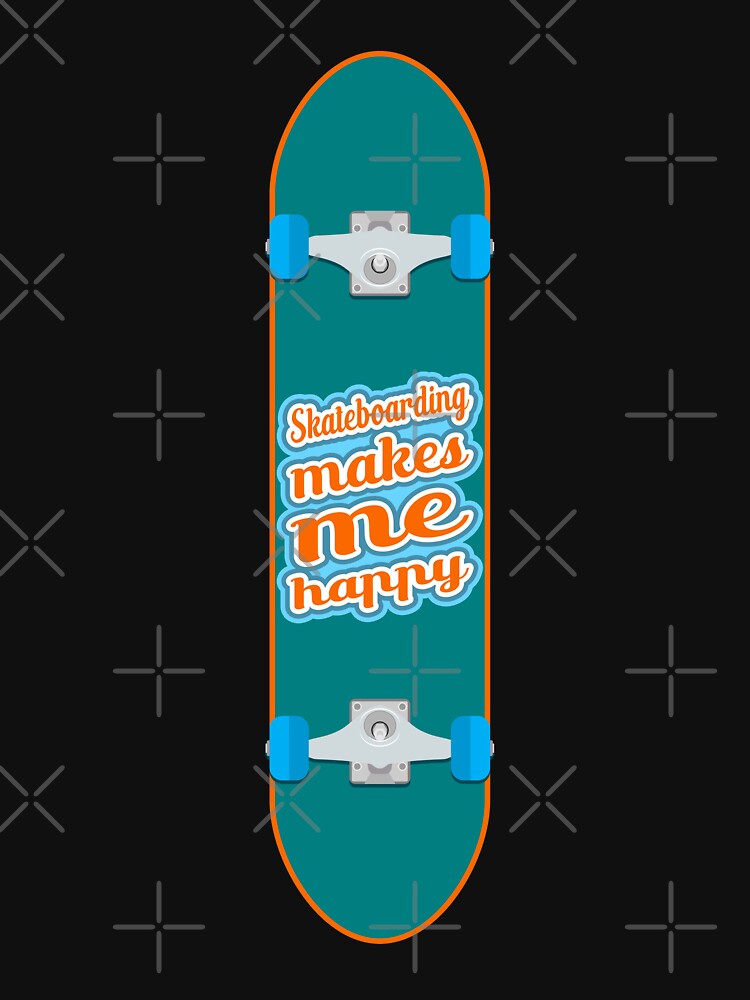 Skateboarding makes me happy by BRU Design T-Shirts, Hoodie, Sweatshirt | BlankRebels.com (Image 3)