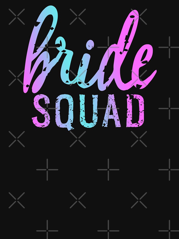 Bride Squad by franktact T-Shirts, Hoodie, Sweatshirt | BlankRebels.com (Image 3)