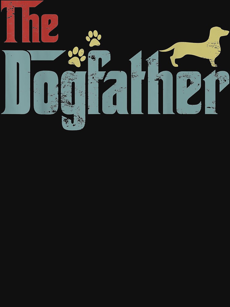 Vintage The Dogfather Dachshund Funny Dog Owner Gifts by MartinStudio T-Shirts, Hoodie, Sweatshirt (Image 3)