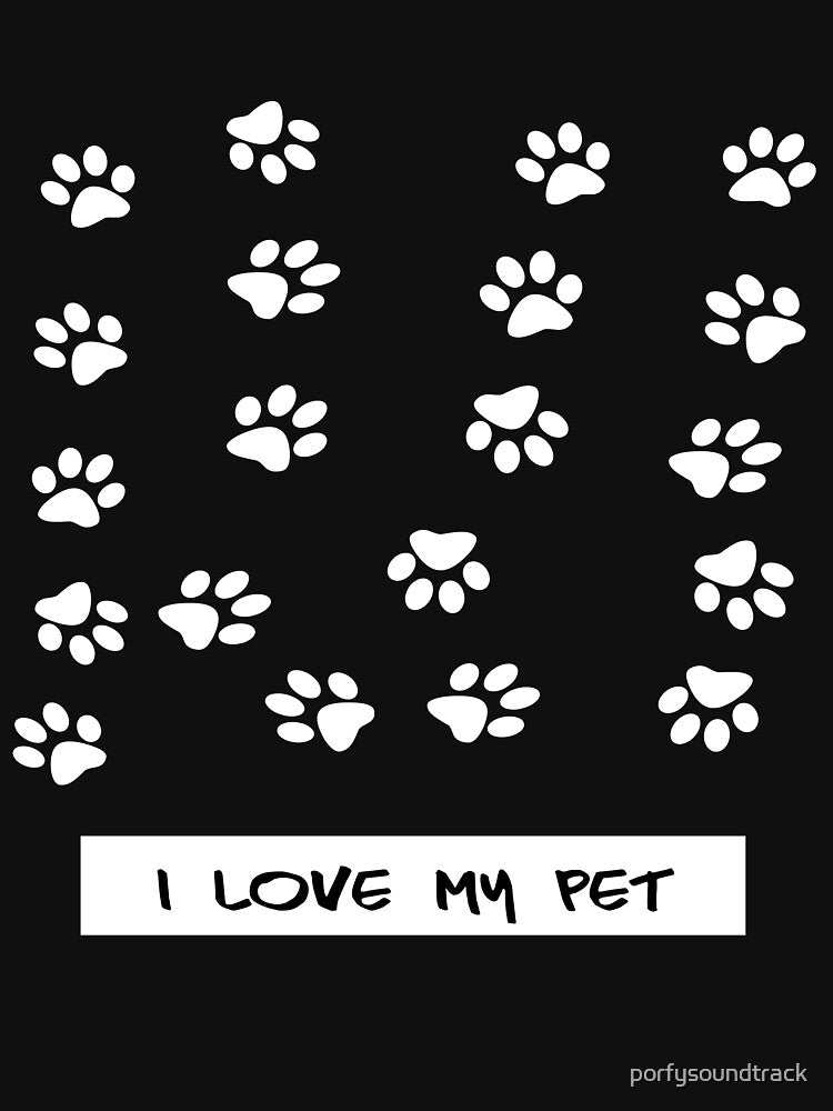 I Love My Pet T-Shirts, Hoodie, Sweatshirt
