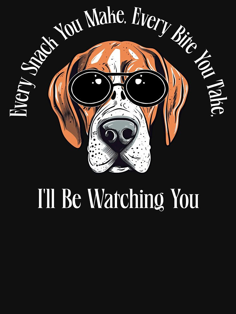 I'll Be Watching You Funny Dog by Sachie's Studio T-Shirts, Hoodie, Sweatshirt | BlankRebels.com (Image 3)