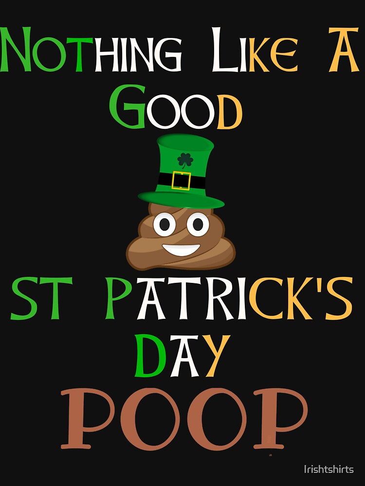 Nothing Like a St Patrick's Day poop Shirt (Image 3)