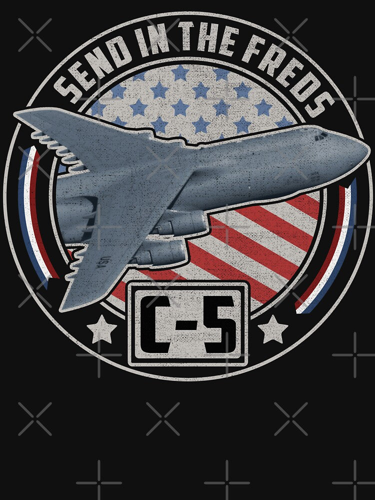 Send in FREDs C-5 Galaxy US Army Transport USA Military Aircraft #2308 by Rare-Militia T-Shirts, Hoodie, Sweatshirt (Image 3)