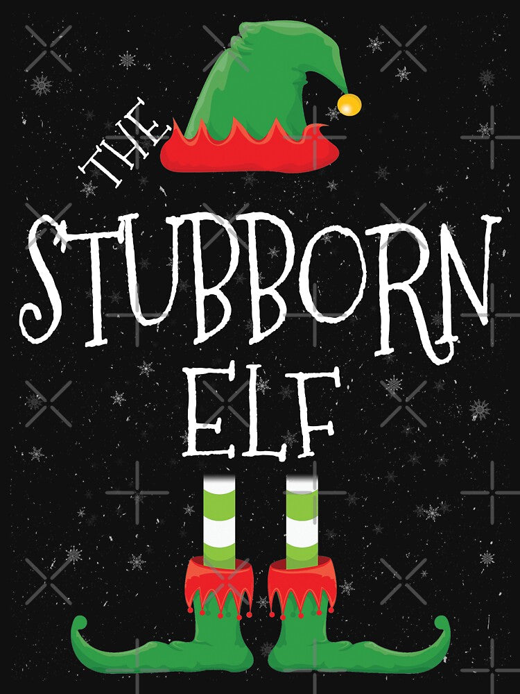 Stubborn Elf Family Matching Christmas Group Funny Gift by DavisHasari T-Shirts, Hoodie, Sweatshirt (Image 3)