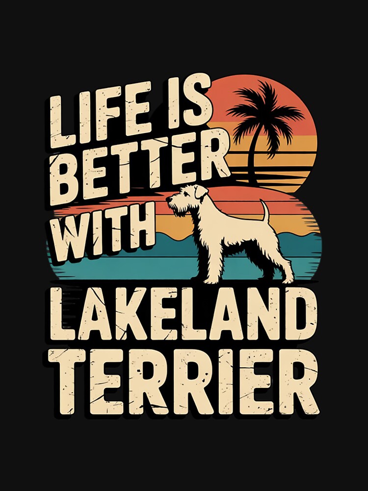 Life Better Lakeland Terrier Vintage Dog Mom Dad by NailMolisa T-Shirts, Hoodie, Sweatshirt | BlankRebels.com (Image 2)