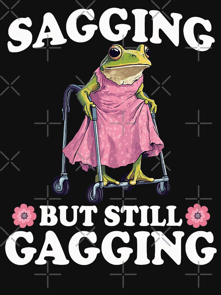 Sagging But Still Gagging Funny Frog Meme Cute by DreamyNature T-Shirts, Hoodie, Sweatshirt | BlankRebels.com (Image 3)