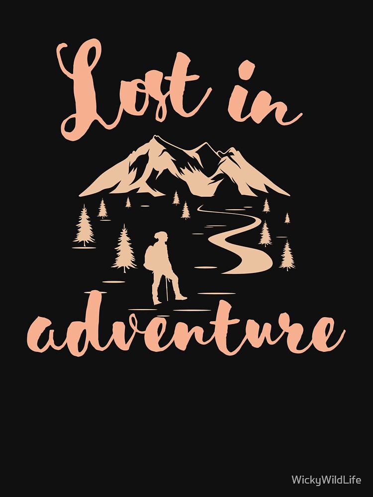 Lost in adventure by WickyWildLife T-Shirts, Hoodie, Sweatshirt | BlankRebels.com (Image 3)