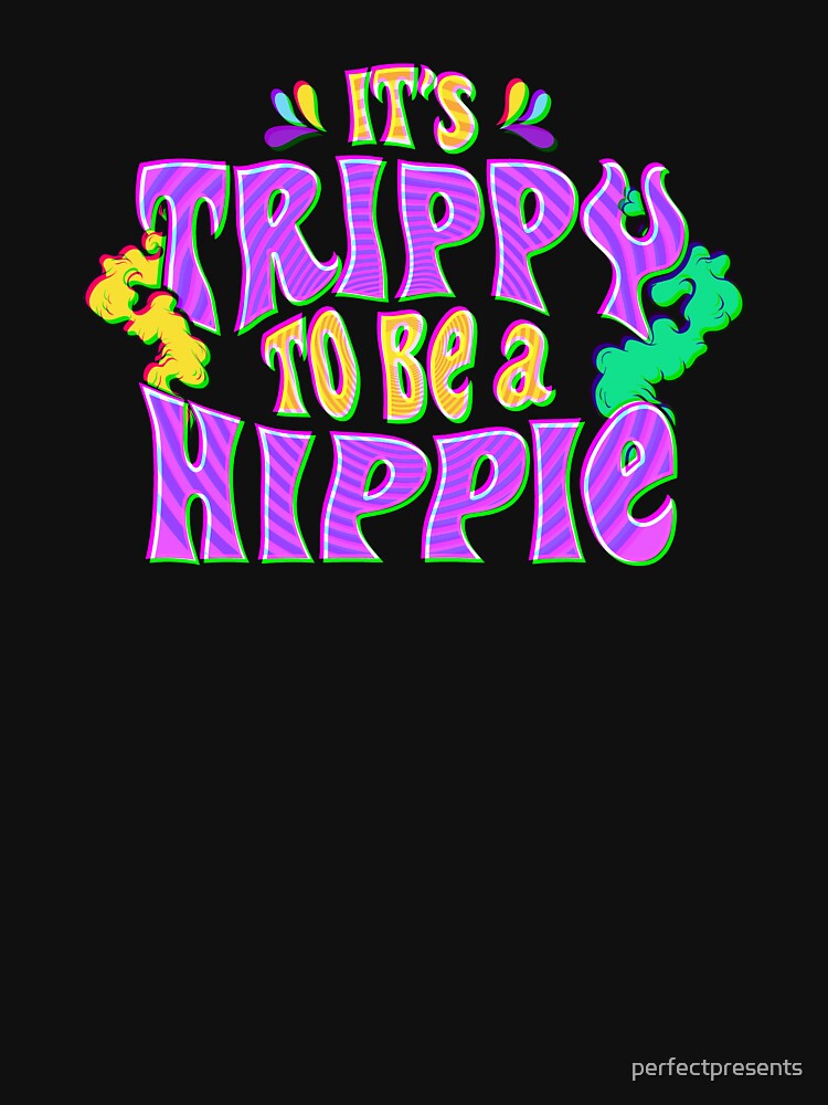 Cute It's Trippy To Be a Hippie Festival Hipster by perfectpresents T-Shirts, Hoodie, Sweatshirt | BlankRebels.com (Image 3)