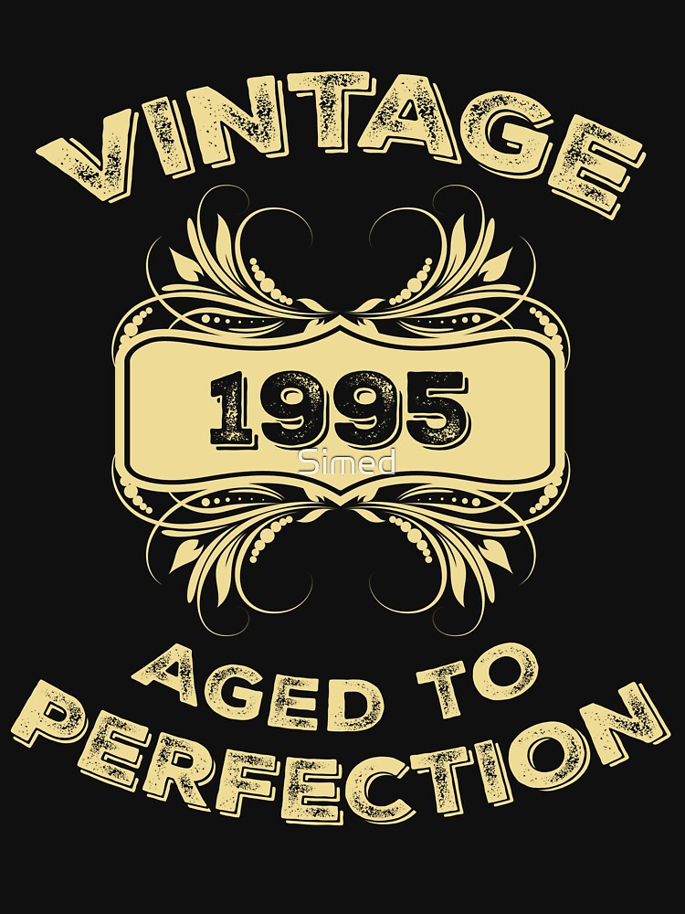 Vintage 1995 Aged To Perfection Birthday Gift by Just Be Different T-Shirts, Hoodie, Sweatshirt | BlankRebels.com (Image 3)
