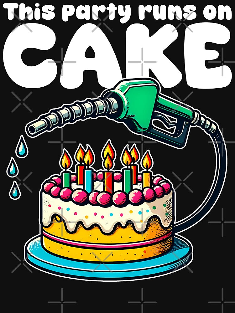 THIS PARTY RUNS CAKE T-Shirts, Hoodie, Sweatshirt