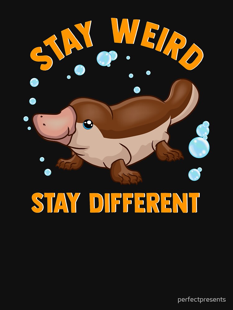 Funny Stay Weird Stay Different Cute Platypus by perfectpresents T-Shirts, Hoodie, Sweatshirt | BlankRebels.com (Image 3)