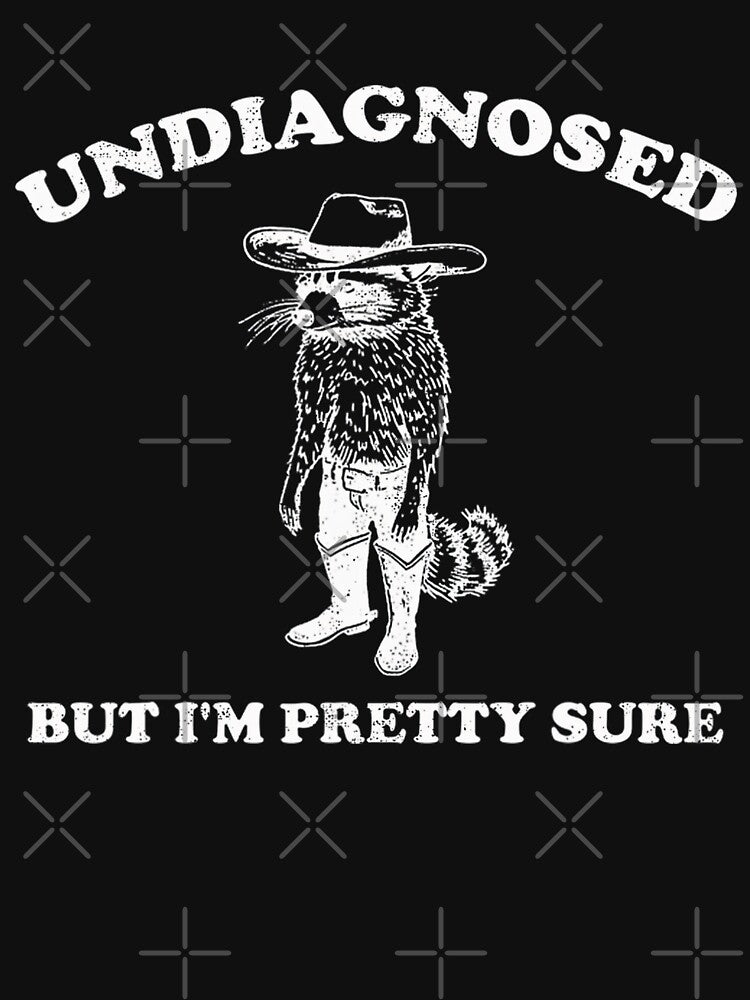 Undiagnosed But I'm Pretty Sure Vintage Style Trash Raccoon by FantasyFablesC T-Shirts, Hoodie, Sweatshirt (Image 3)