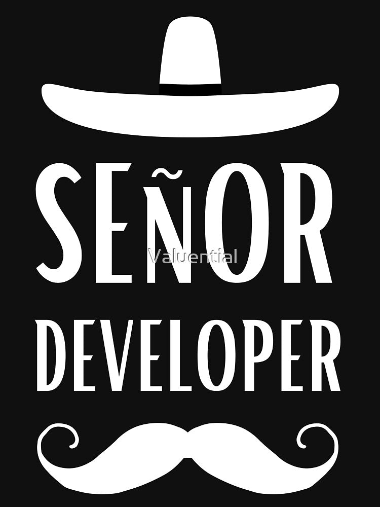 Senor Developer by Valuential T-Shirts, Hoodie, Sweatshirt | BlankRebels.com (Image 3)