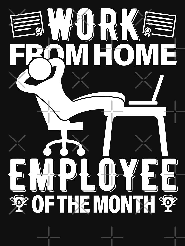 Work From Home Employee Of The Month | Efficient by GravitiTees T-Shirts, Hoodie, Sweatshirt | BlankRebels.com (Image 3)
