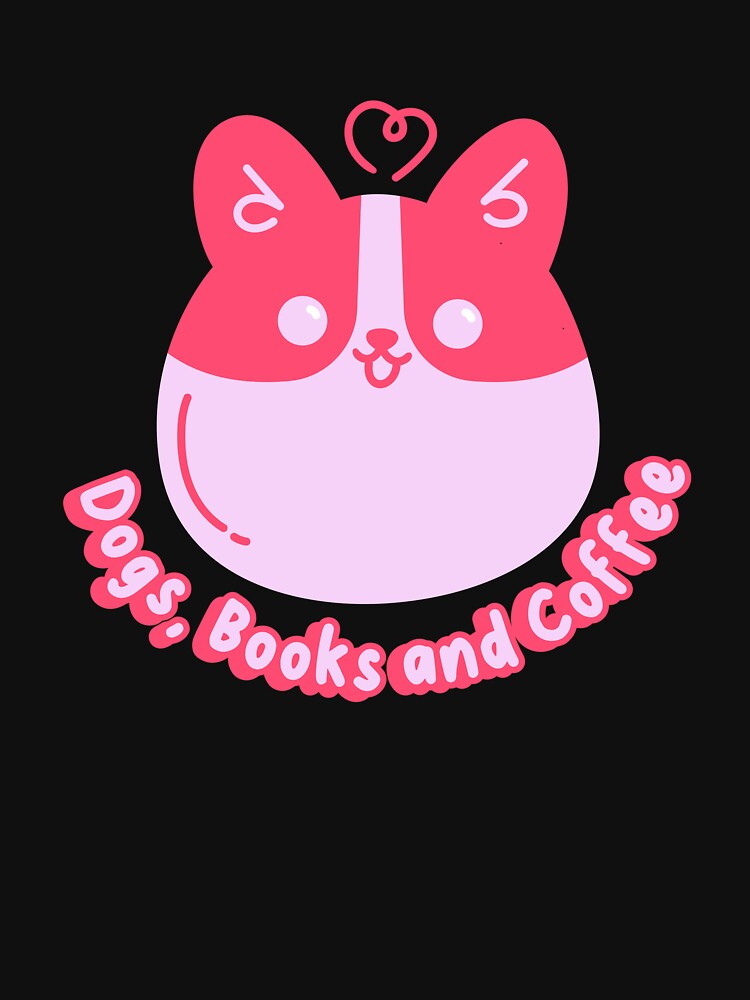 Dogs, Books and Coffee by divasturtle T-Shirts, Hoodie, Sweatshirt | BlankRebels.com (Image 3)
