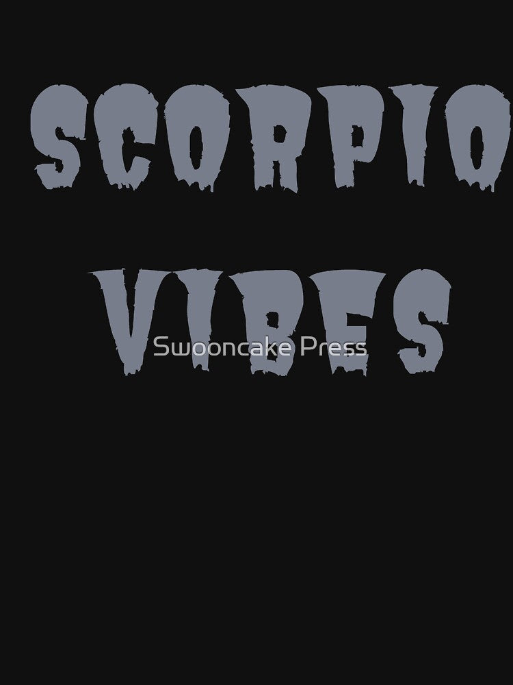 SCORPIO VIBES by Swooncake Press T-Shirts, Hoodie, Sweatshirt | BlankRebels.com (Image 3)