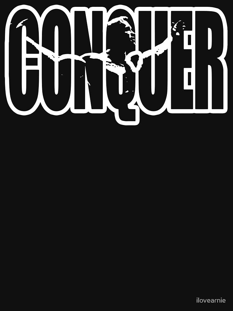 CONQUER (Arnold Iconic White) by ilovearnie T-Shirts, Hoodie, Sweatshirt | BlankRebels.com (Image 3)