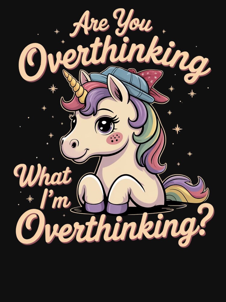 Are You Overthinking What I'm Overthinking Sarcastic by ManiaGrania T-Shirts, Hoodie, Sweatshirt | BlankRebels.com (Image 3)
