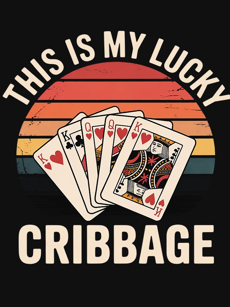 Cribbage Lucky Board Game Player Card Game Lover by Minoloinan T-Shirts, Hoodie, Sweatshirt | BlankRebels.com (Image 3)